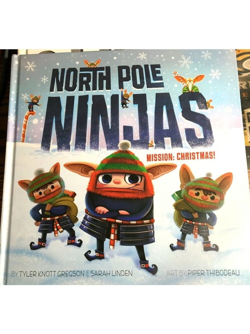 North Pole Ninjas: Mission Christmas! Hardcover Book By Tyler Knott Gregson...